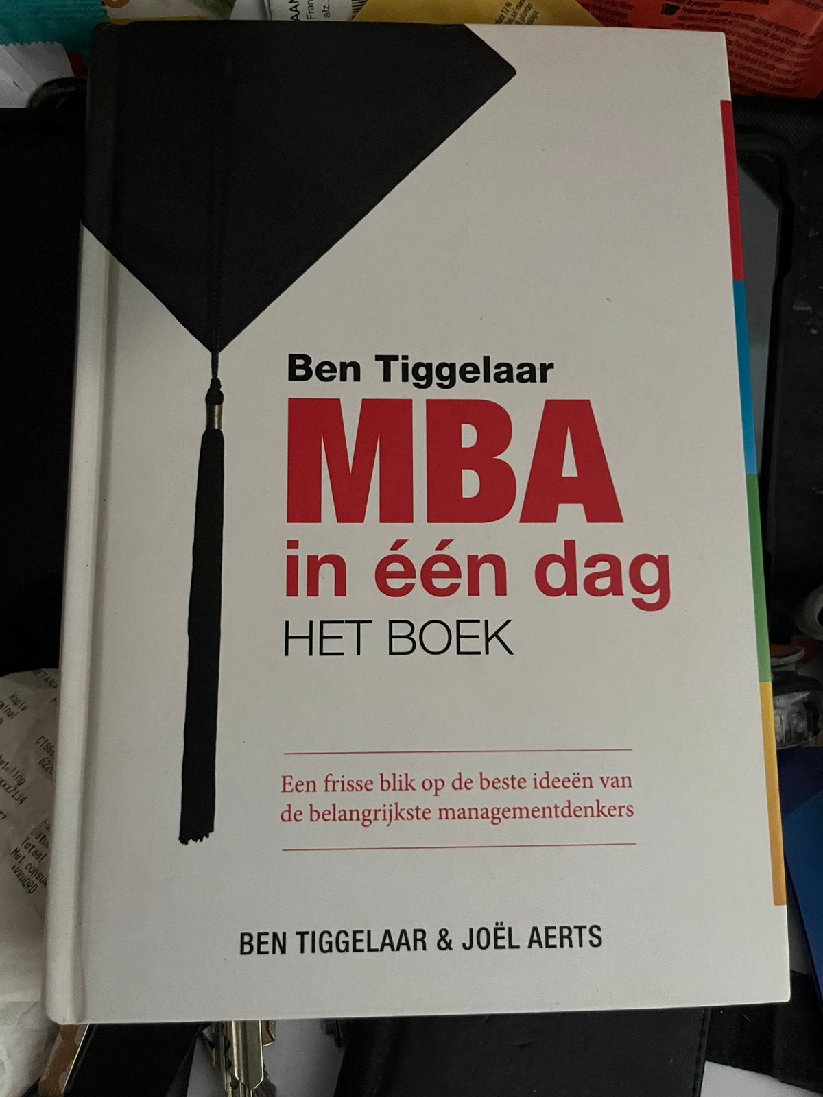 Ben Tiggelaar & Joël Aerts MBA in één dag boek, Boeken, Ophalen of Verzenden, Zo goed als nieuw