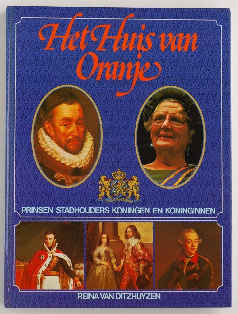 Het Huis van Oranje - Prinsen, Stadhouders, Koningen 1979, Verzenden, Onbekend, Zo goed als nieuw, Onbekend