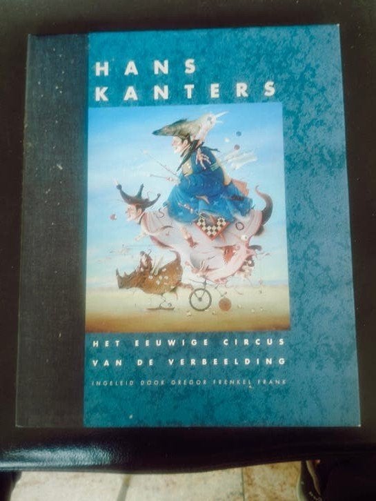 Hans Kanters - Het Eeuwige Circus van de Verbeelding, Boeken, Literatuur, Zo goed als nieuw, Nederland, Ophalen of Verzenden