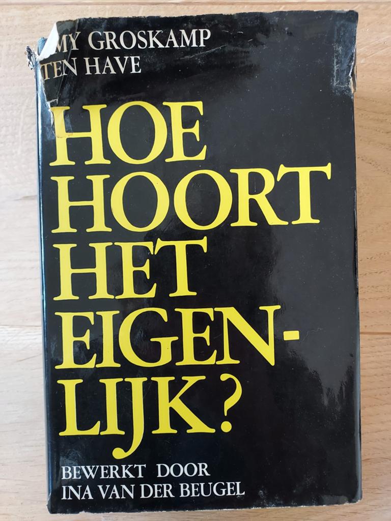 Hoe Hoort Het Eigenlijk? - Amy Groskamp Ten Have, Ophalen of Verzenden, Gelezen, Amy Groskamp Ten Have, Nederland