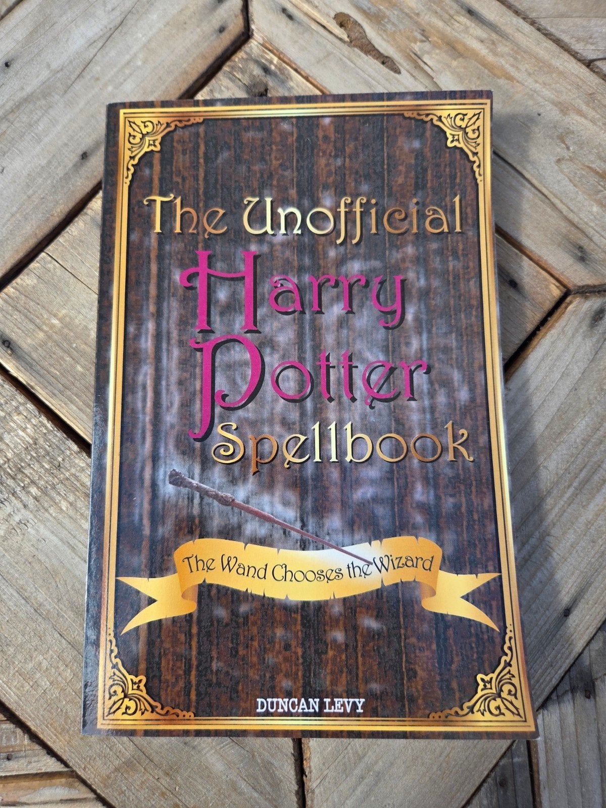 The Unofficial Harry Potter Spellbook - Duncan Levy, Ophalen of Verzenden, Zo goed als nieuw, Duncan Levy