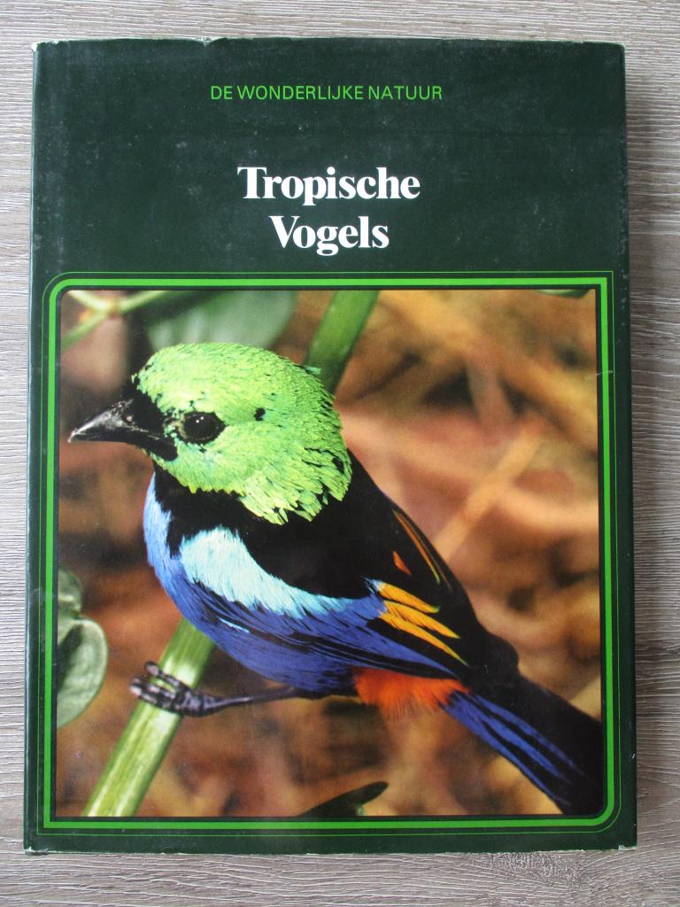 Tropische vogels, Ophalen of Verzenden, Gelezen, Vogels
