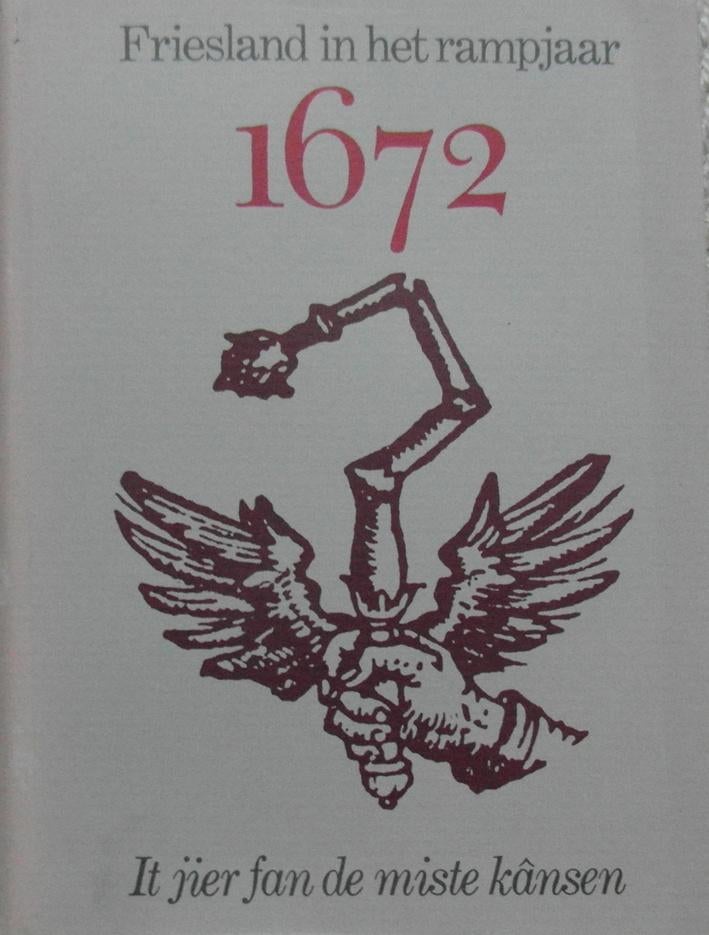 FRIESLAND in het rampjaar 1672., Boeken, Ophalen of Verzenden, Zo goed als nieuw