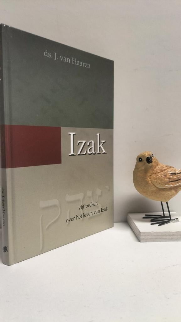 Haaren, Ds. J. van; Izak, Ophalen of Verzenden, Gelezen, Christendom | Protestants