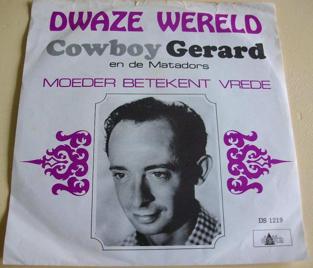 Cowboy Gerard(Gerard de Vries)   Dwaze wereld, Ophalen of Verzenden, Zo goed als nieuw, Nederlandstalig