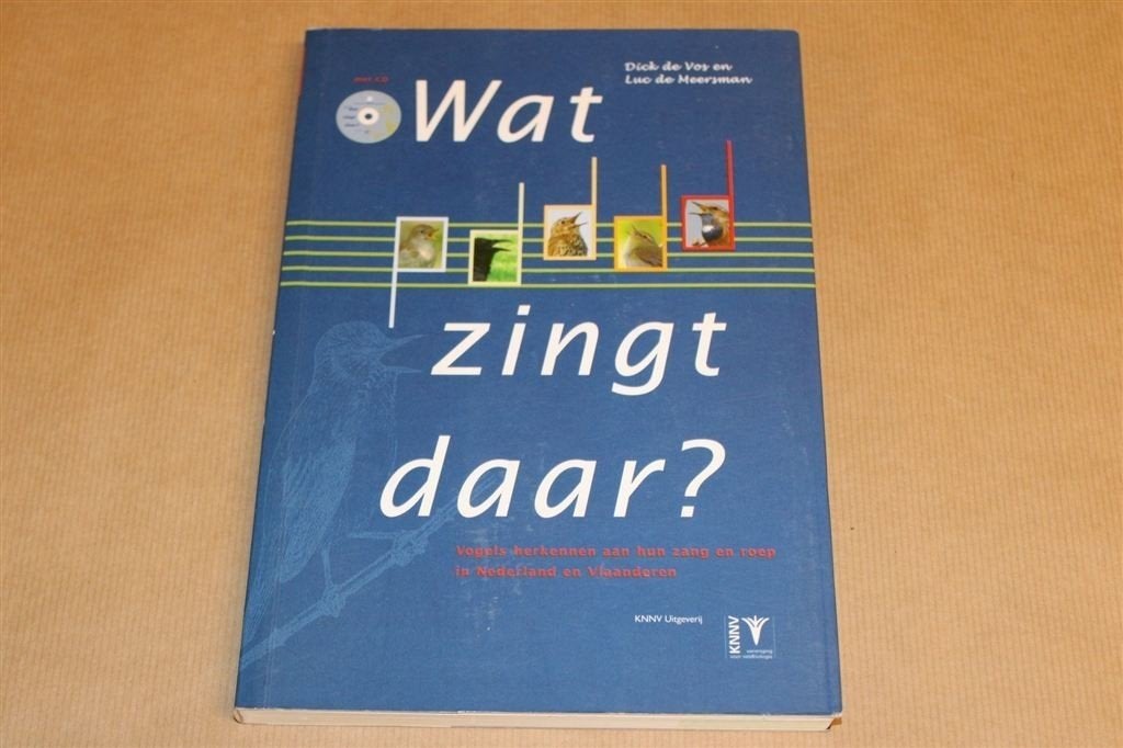 Wat Zingt Daar? — Vogels Herkennen Zang & Roep + CD, Ophalen of Verzenden, Zo goed als nieuw, Vogels