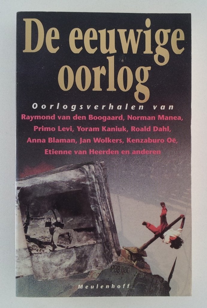 Diverse auteurs - De eeuwige oorlog, Verzenden, Gelezen