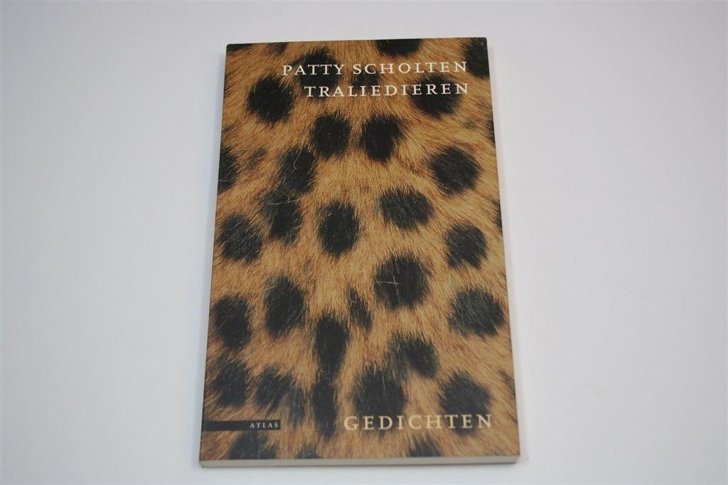 Traliedieren — Patty Scholten [Gedichten], Ophalen of Verzenden, Gelezen