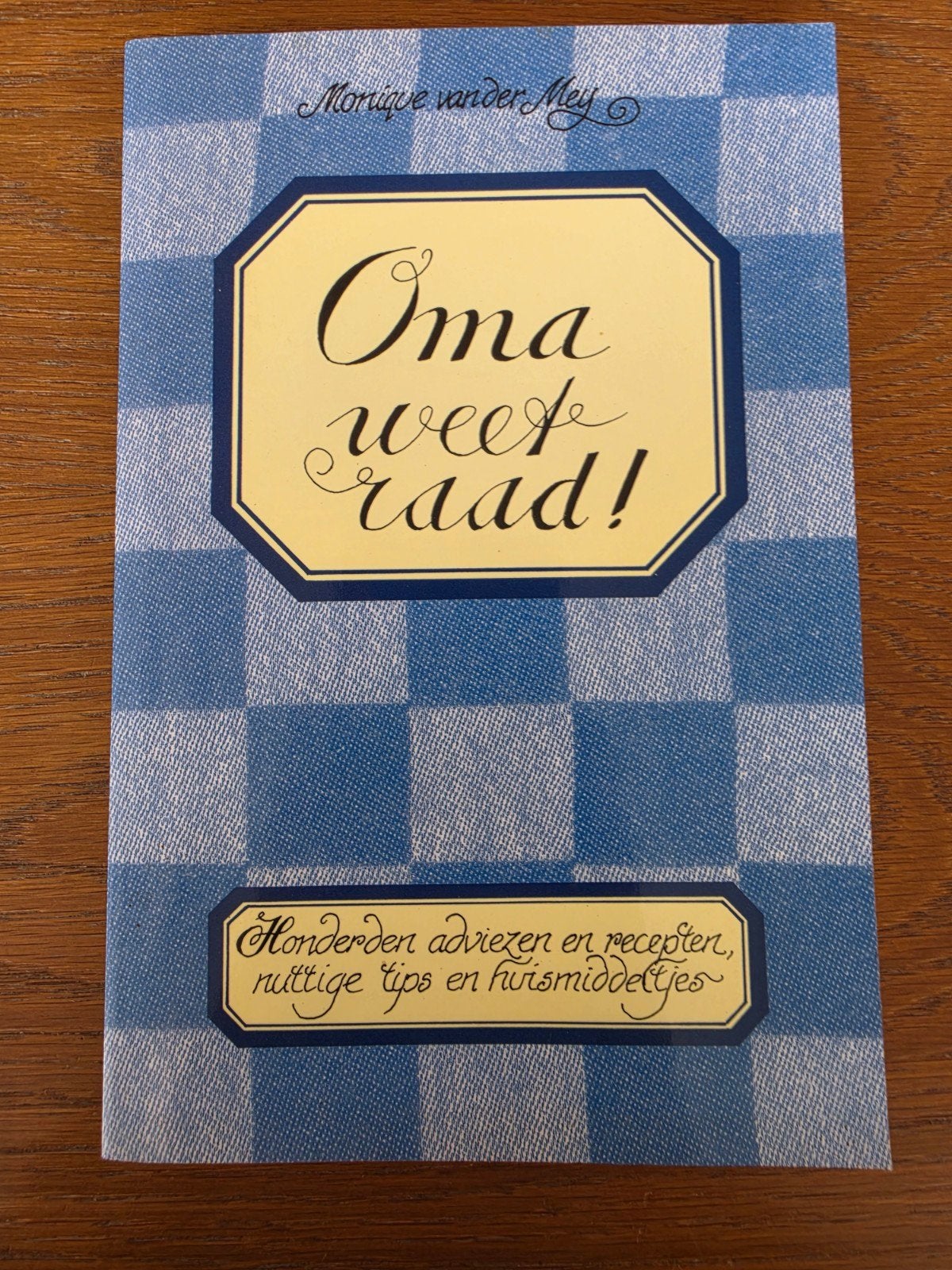 Oma weet raad! Monique van der Mey, Boeken, Ophalen of Verzenden, Gelezen, Overige onderwerpen, Monique van der Mey