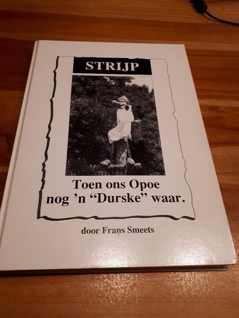 Strijp. Toen ons Opoe nog "n "Durske" waar         eindhoven, Ophalen of Verzenden, Gelezen