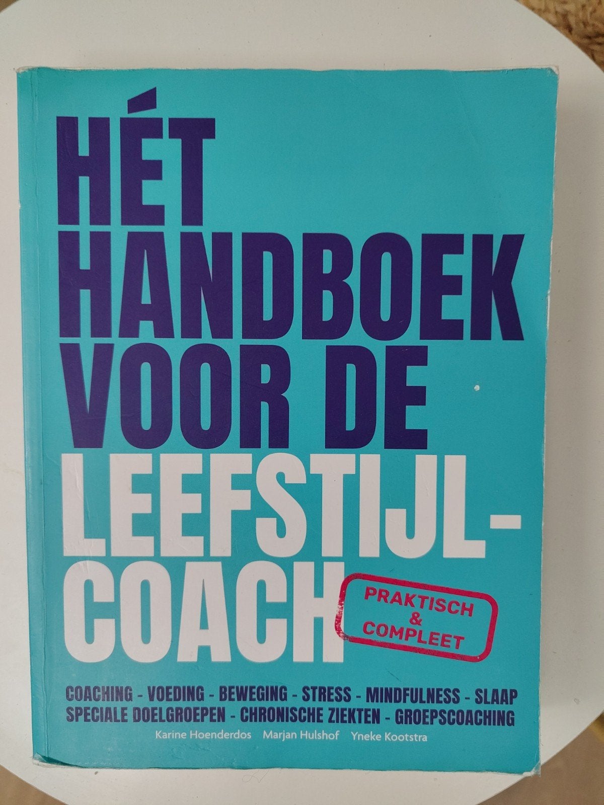 Hét Handboek voor de Leefstijlcoach - Praktisch & Compleet, Ophalen of Verzenden, Zo goed als nieuw, Karine Hoenderdos, Marjan Hulshof, Yneke Kootstra