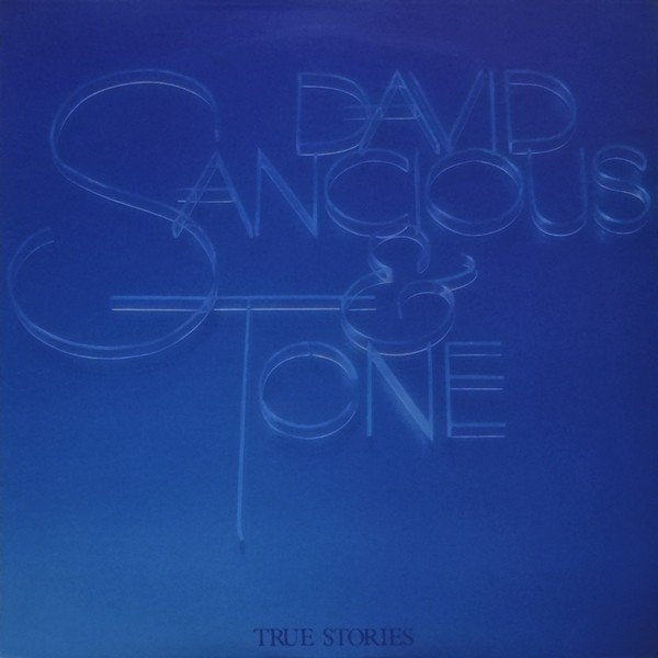 DAVID SANCIOUS & TONE - TRUE STORIES (Fusion,Jazz,Rock,Funk), LP, Gebruikt, 12 inch, Beschermende buitenhoes