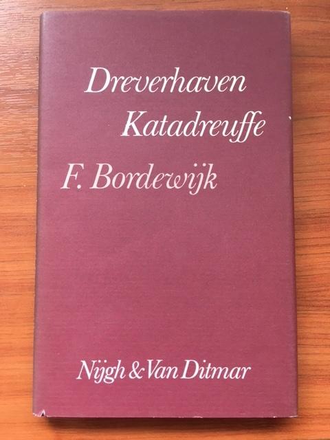 F. Bordewijk: Dreverhaven Katadreuffe, Boeken, F. Bordewijk, Ophalen of Verzenden, Zo goed als nieuw, Nederland