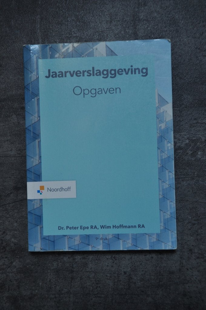 Jaarverslaggeving. Opgaven., Gelezen, Dr. Peter Epe RA, Wim Hoffmann RA, Beta, HBO