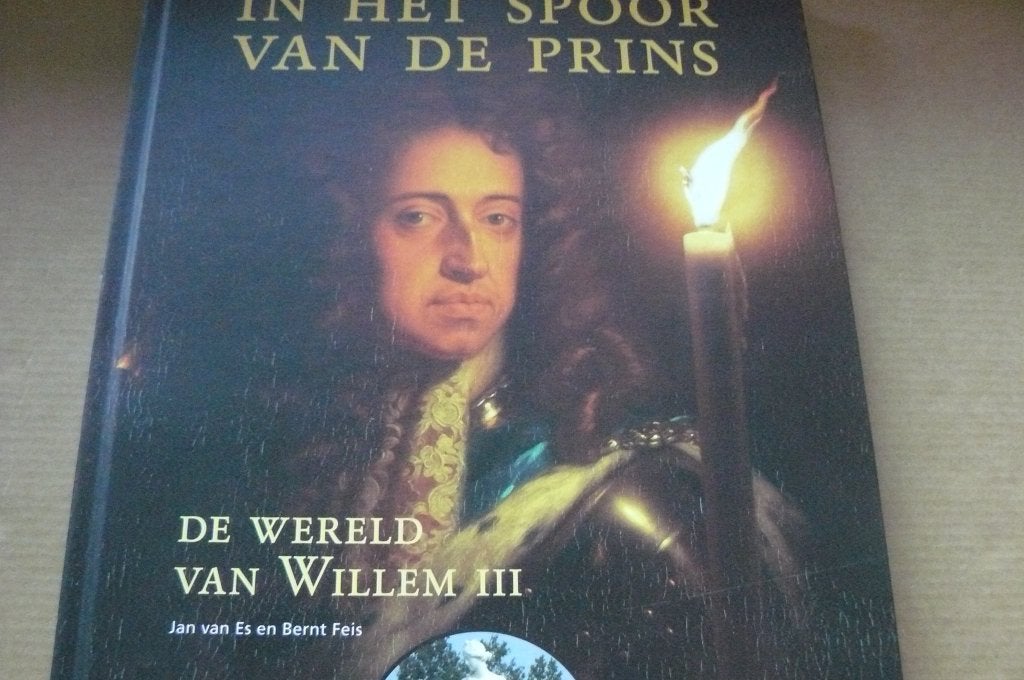 WILLEM III / In het spoor van de prins / De wereld van /1672, Ophalen of Verzenden, Zo goed als nieuw