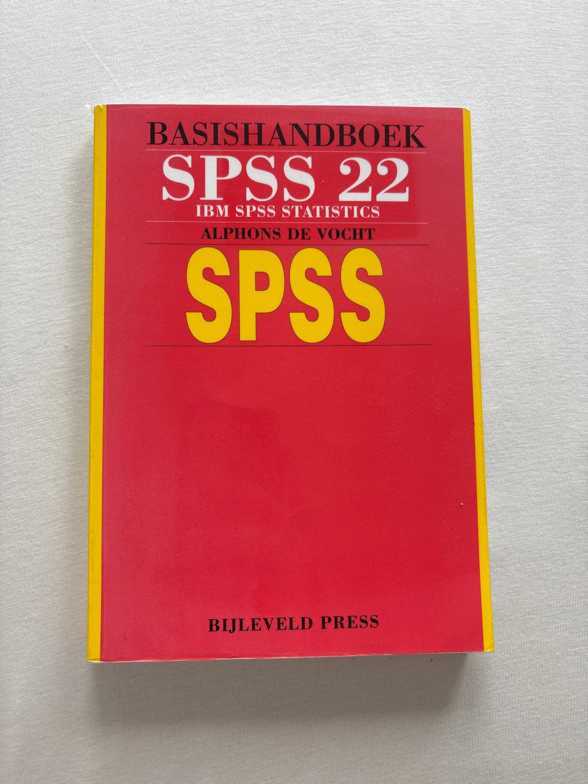 Basishandboek SPSS 22 - IBM SPSS Statistics t.e.a.b., Ophalen of Verzenden, Gamma, Zo goed als nieuw, HBO