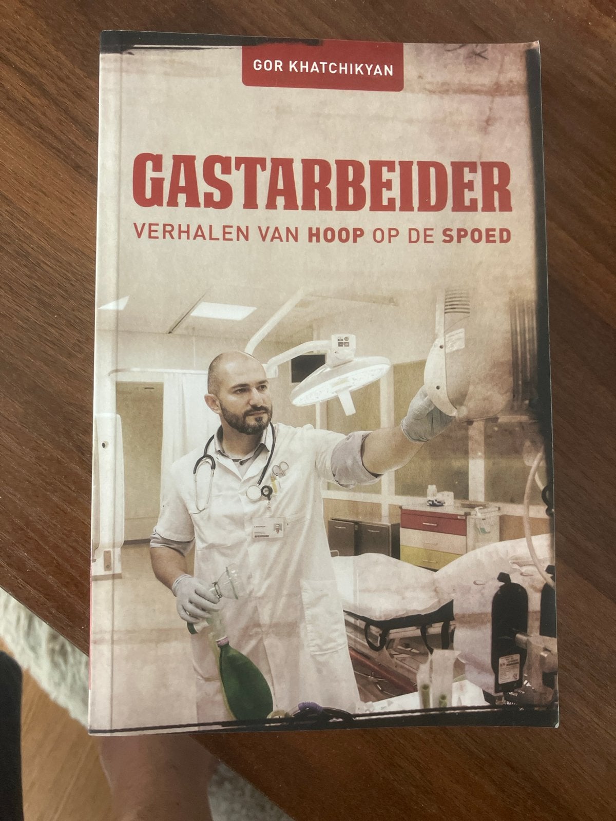 Gastarbedier: Verhalen van hoop op de spoed, Ophalen of Verzenden, Zo goed als nieuw
