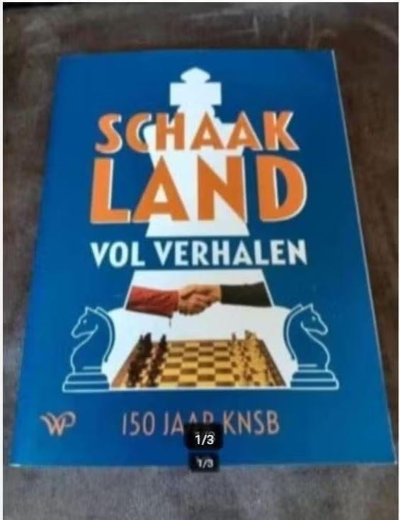 Schaakland vol verhalen 150 jaar KNSB, Ophalen of Verzenden, Zo goed als nieuw, Overige onderwerpen