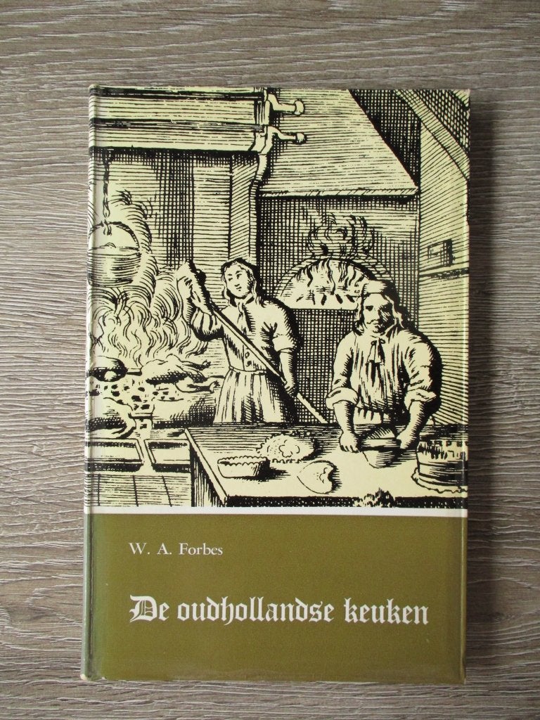 De oudhollandse keuken - W.A. Forbes, Ophalen of Verzenden, Gelezen, Azië en Oosters