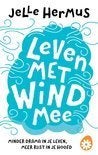 Leven met de wind mee., Ophalen of Verzenden, Zo goed als nieuw