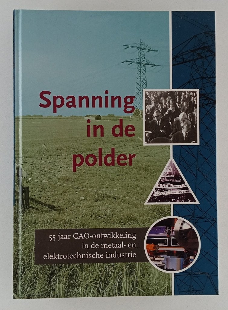 Gaal, Frans van - Spanning in de polder / 55 Jaar CAO-ontwik, Ophalen of Verzenden, Gelezen