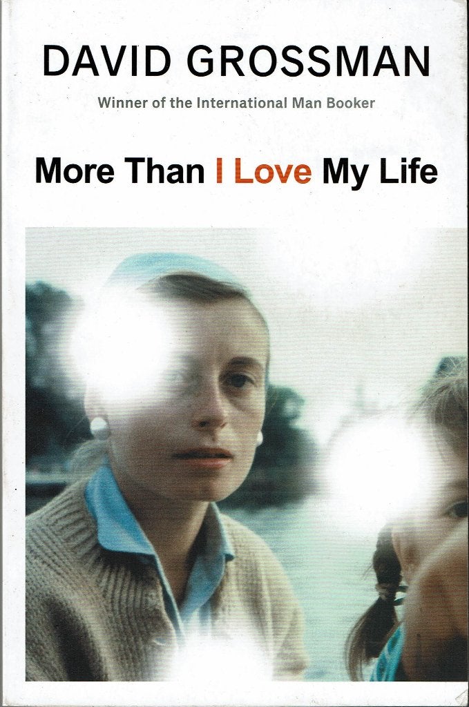 David Grossman, More than I love my life, Ophalen of Verzenden, Gelezen