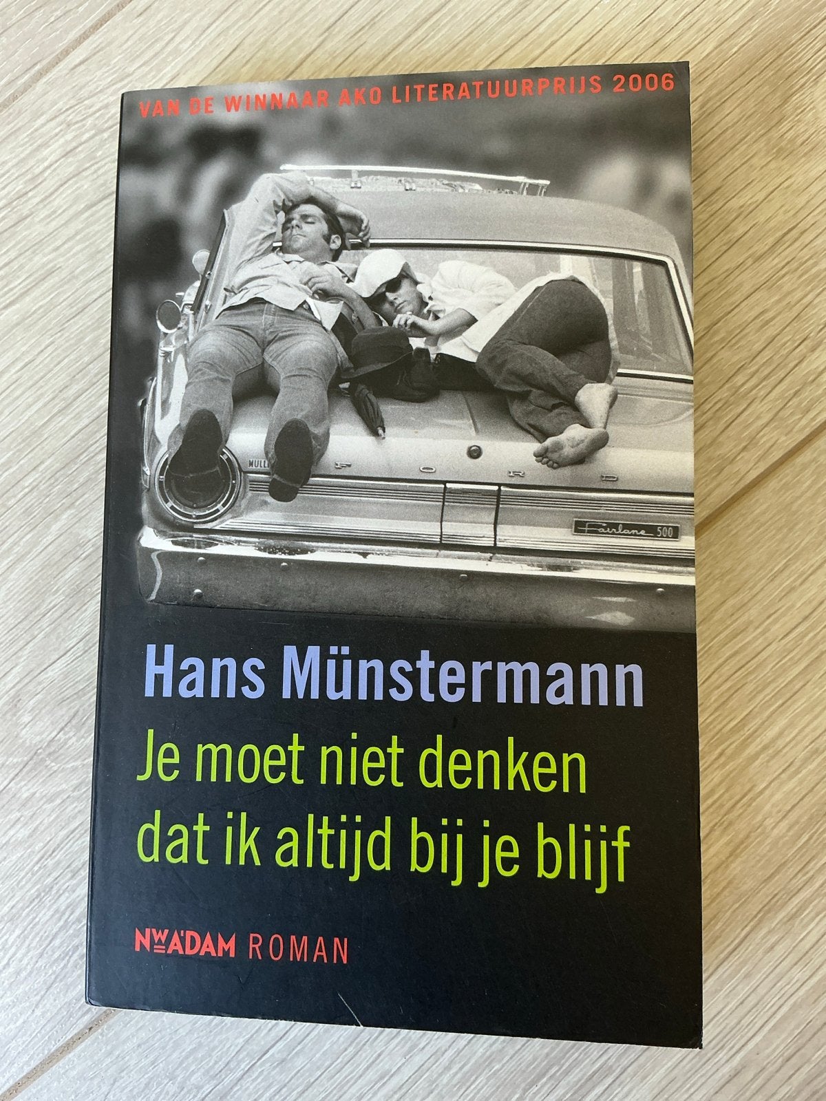 Hans Münstermann - Je moet niet denken dat ik altijd bij je, Boeken, Ophalen of Verzenden, Zo goed als nieuw, Nederland