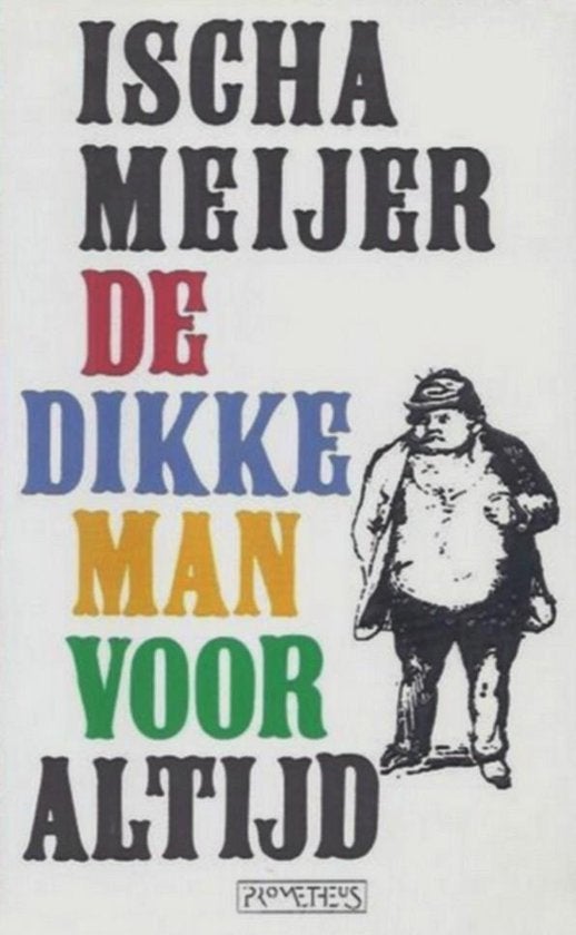 Ischa meijer: de dikke man voor altijd, Boeken, Ophalen of Verzenden, Gelezen