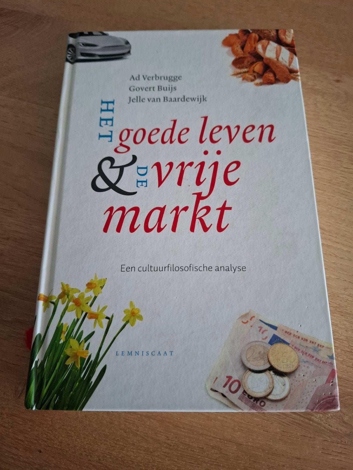 Het goede leven & de vrije markt -Cultuurfilosofische analys, Ophalen of Verzenden, Zo goed als nieuw, Cultuurfilosofie, Ad Verbrugge, Govert Buijs, Jelle van Baardewijk