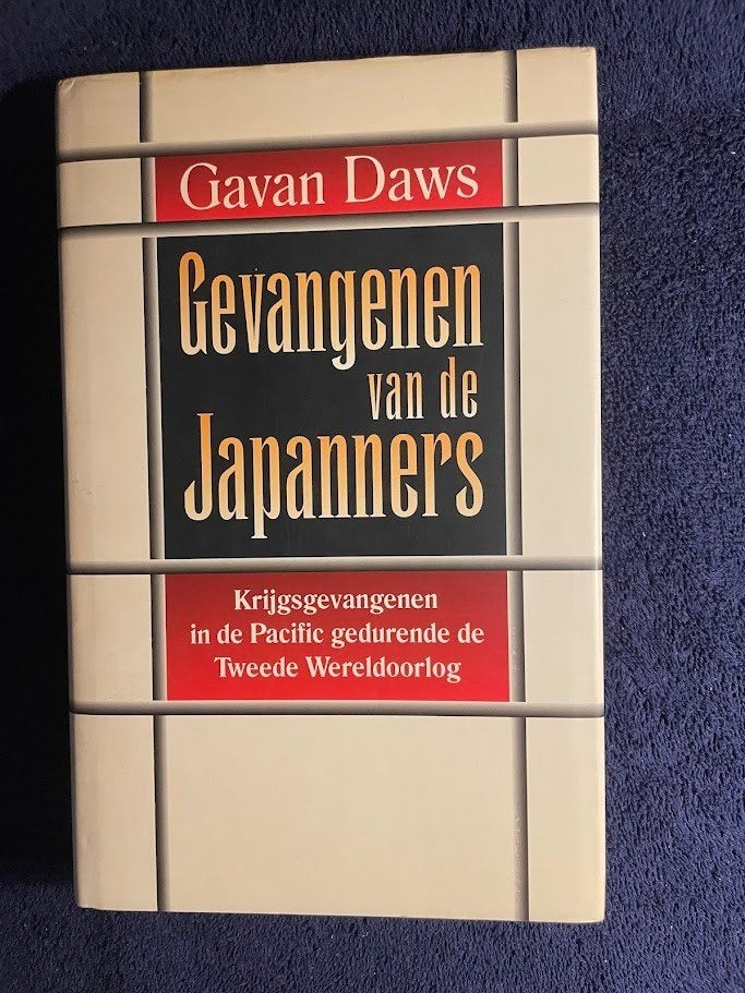 Boek: Gevangenen van de Japanners – Gavan Daws, Boeken, 19e eeuw, Ophalen of Verzenden, Zo goed als nieuw, Azië