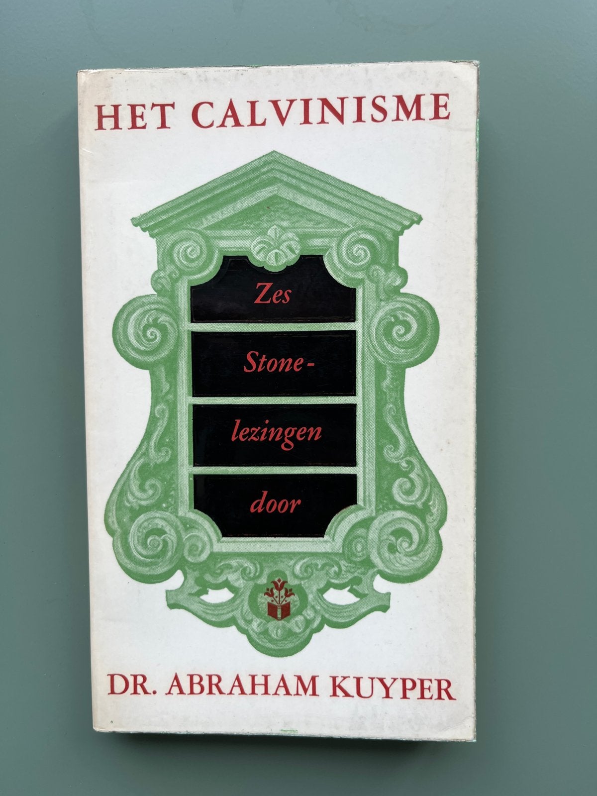 Het Calvinisme - Zes Stone-lezingen door Dr. Abraham Kuyper, Boeken, Ophalen of Verzenden, Gelezen, Christendom | Protestants