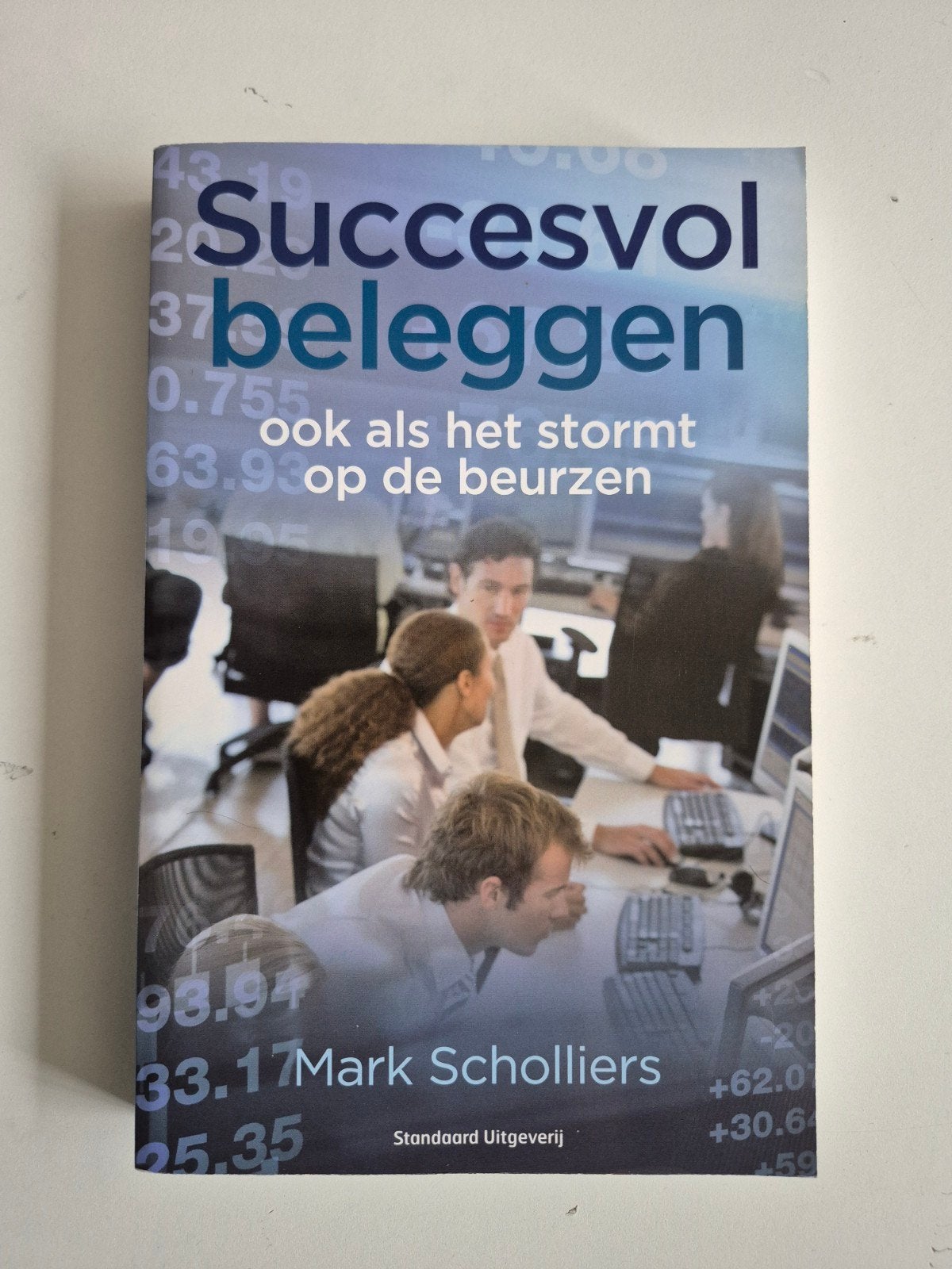 Succesvol beleggen - Mark Scholliers, Ophalen of Verzenden, Zo goed als nieuw, Geld en Beleggen, Mark Scholliers