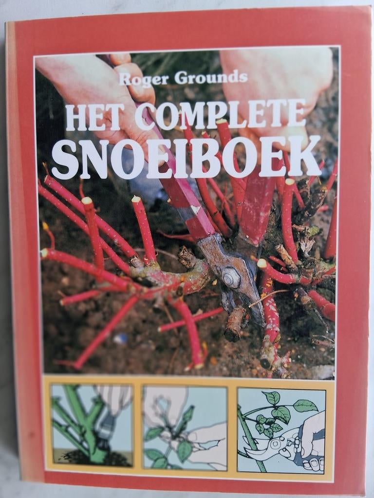 HET COMPLETE SNOEIBOEK door Roger Grounds, Ophalen of Verzenden, Zo goed als nieuw, Tuinieren en Tuinplanten