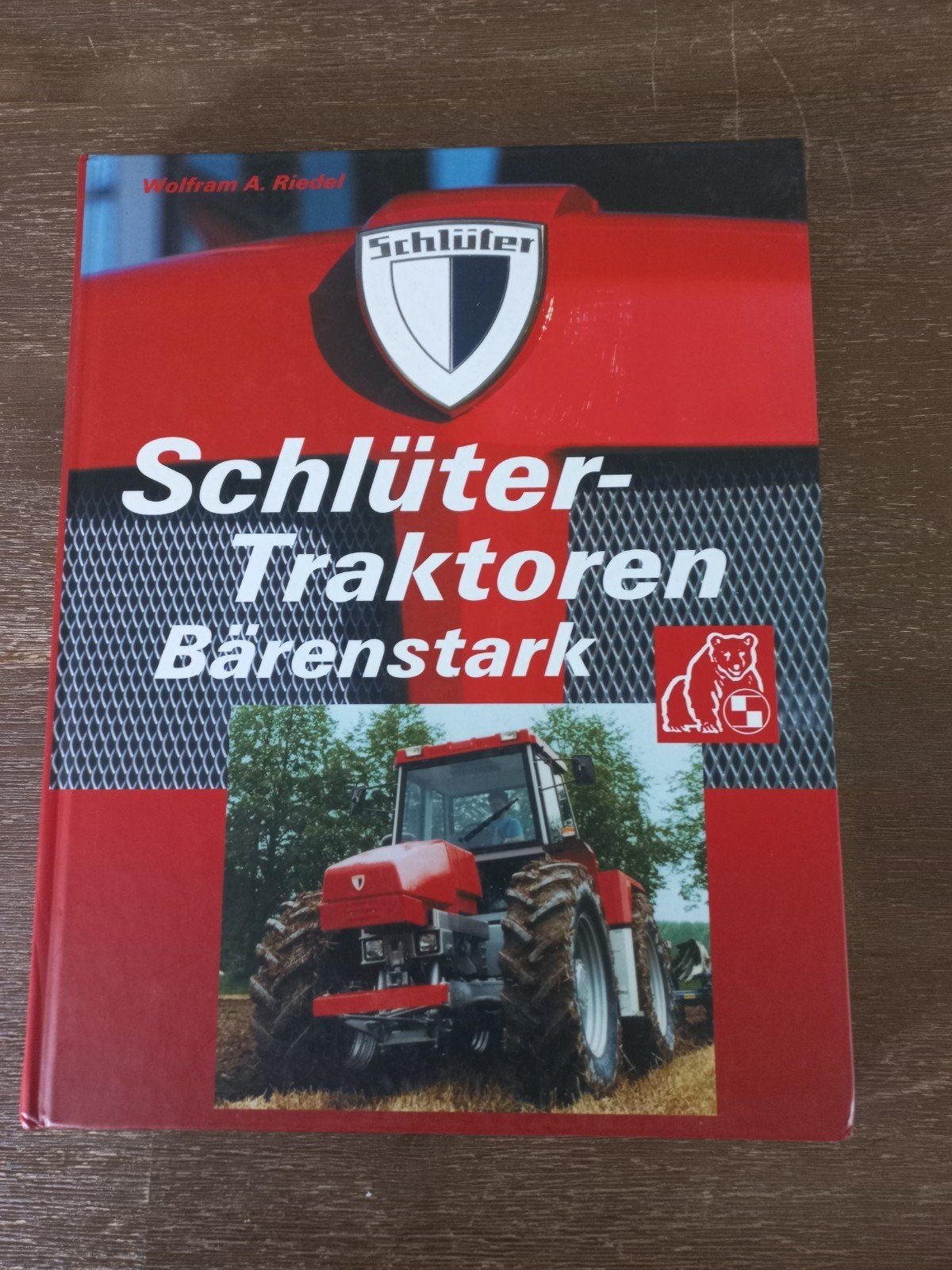 Schlüter-Traktoren Bärenstark - Boek over tractoren, Boeken, Ophalen of Verzenden, Gelezen, Wolfram A. Riedel