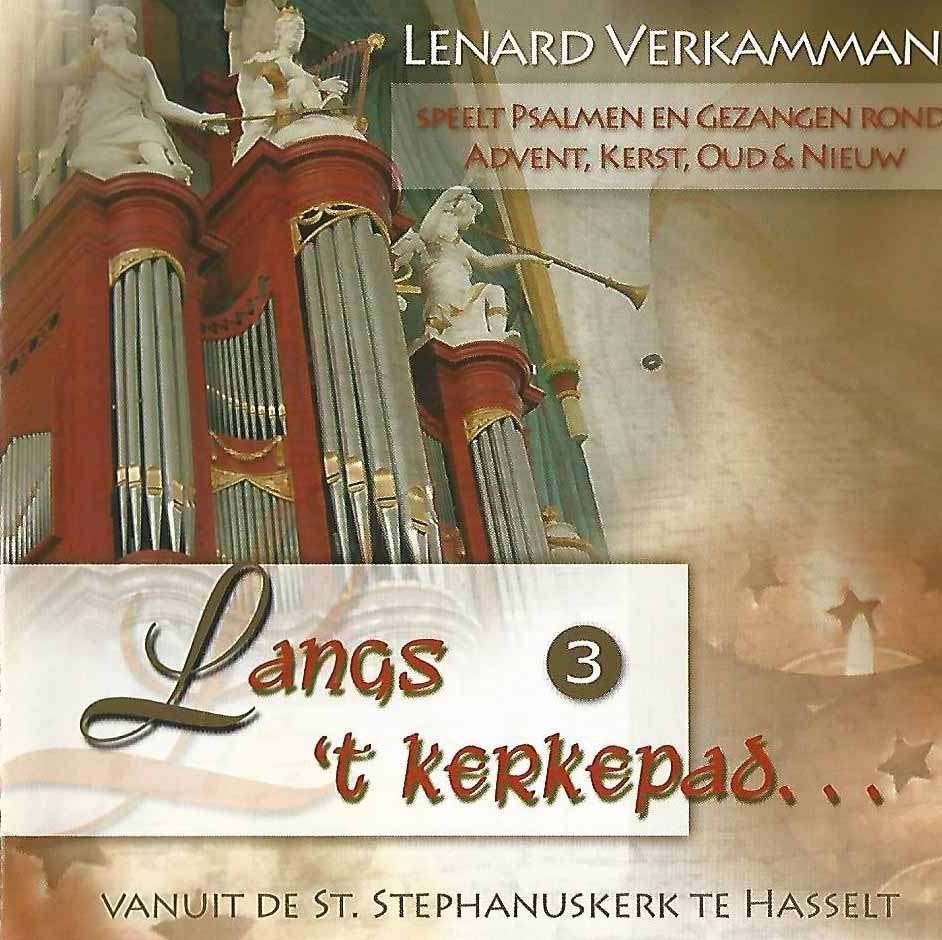 OrgelCD: Lenard Verkamman - Langs 't kerkepad... 3 - Hasselt, Ophalen of Verzenden, Zo goed als nieuw, Instrumentaal, Orgel