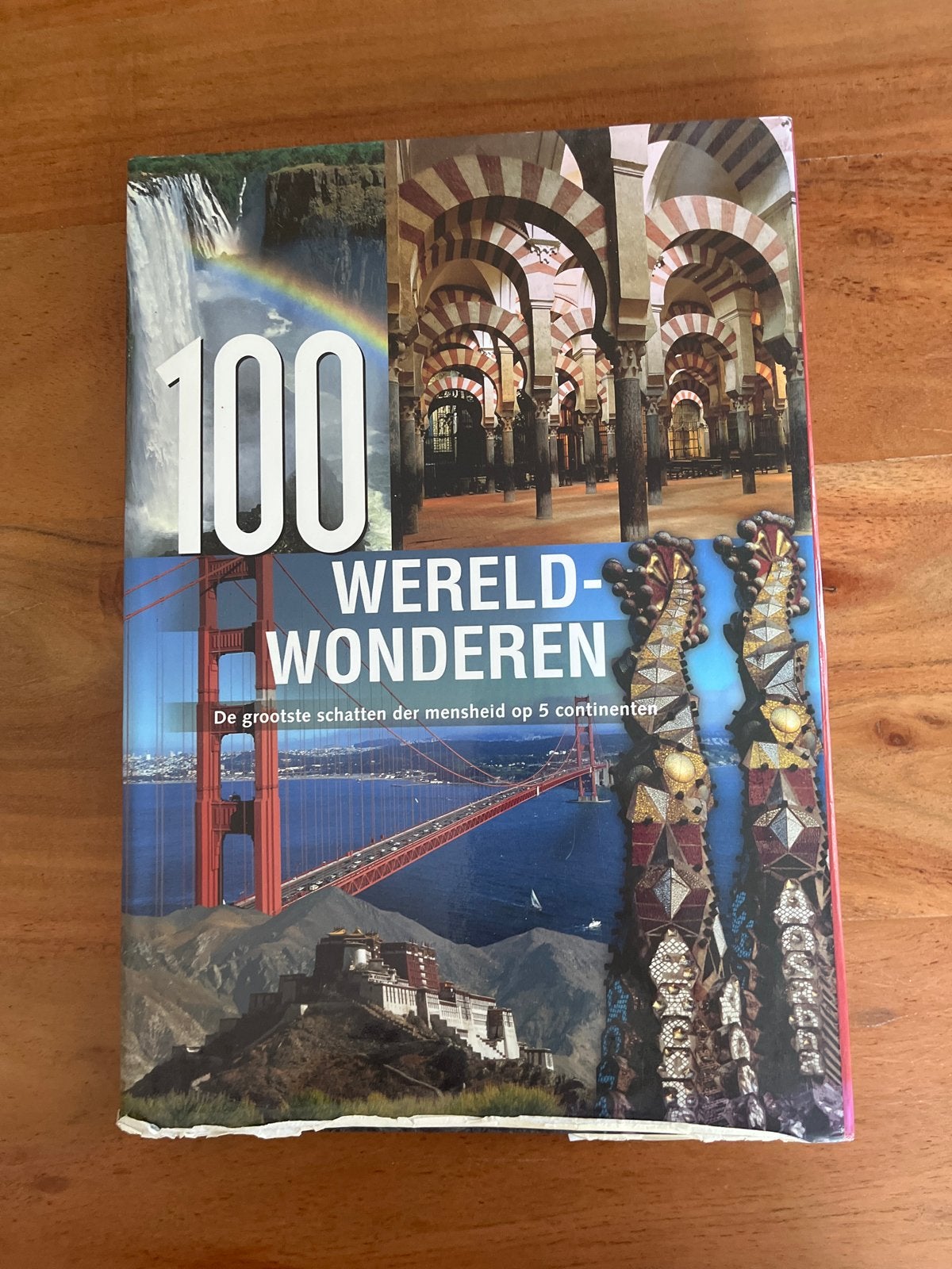 100 Wereldwonderen: De grootste schatten der mensheid, Boeken, Europa, Ophalen of Verzenden, Reisgids of -boek, Gelezen