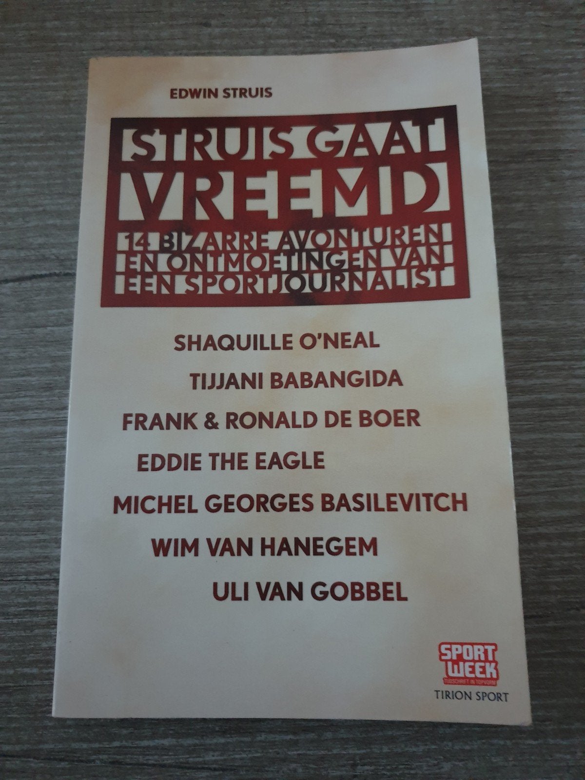 Struis Gaat Vreemd 14 Bizarre Avonturen van een Sportjournal, Ophalen of Verzenden, Gelezen, Edwin Struis