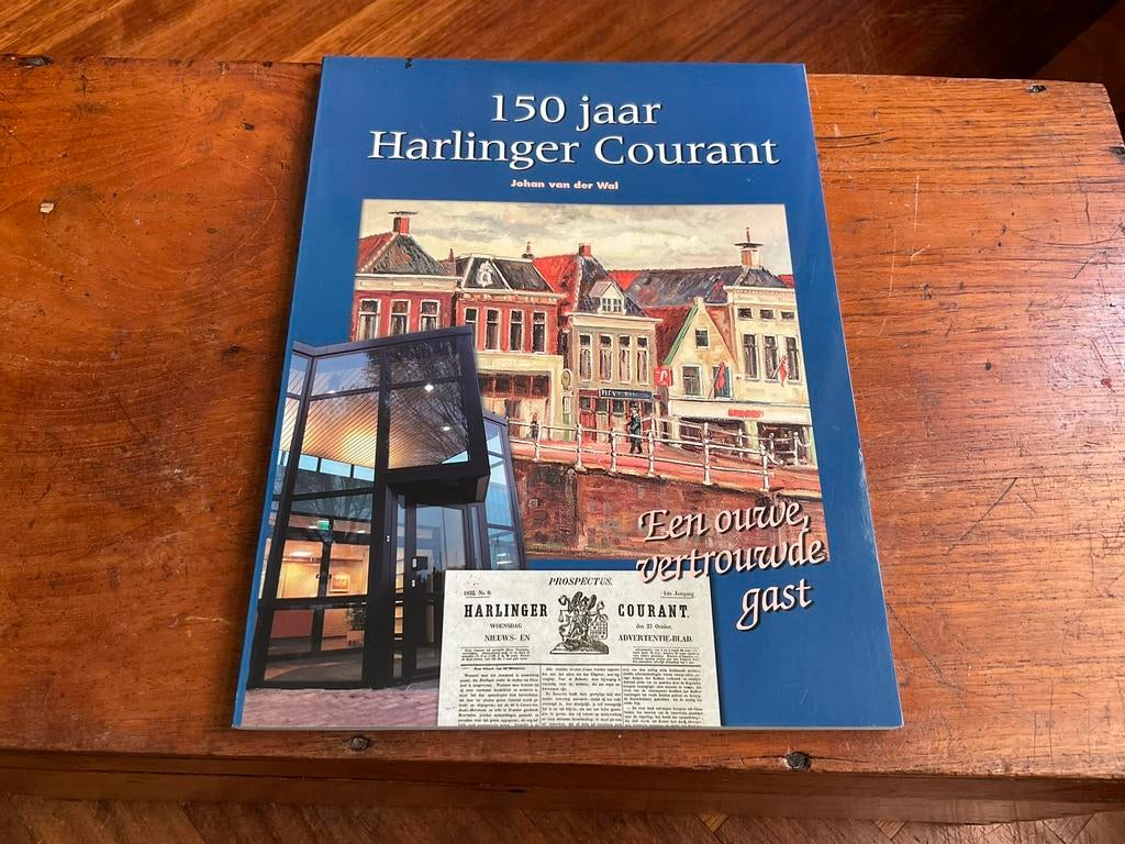 150 jaar, Harlinger Courant, Johan van der Wal, Ophalen of Verzenden