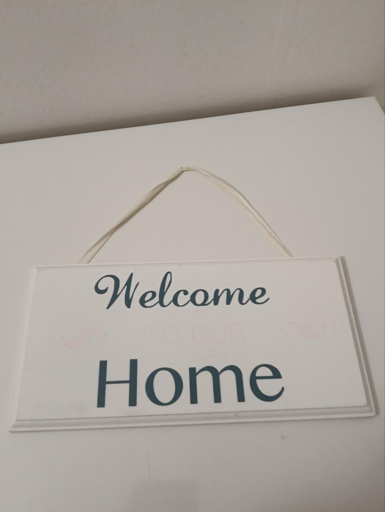 Welcome to our home. Tekst bord, Ophalen of Verzenden, Gebruikt