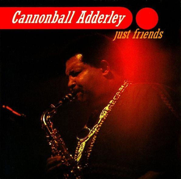 Cannonball Adderley – Just Friends (1987), Ophalen of Verzenden, Zo goed als nieuw, Jazz