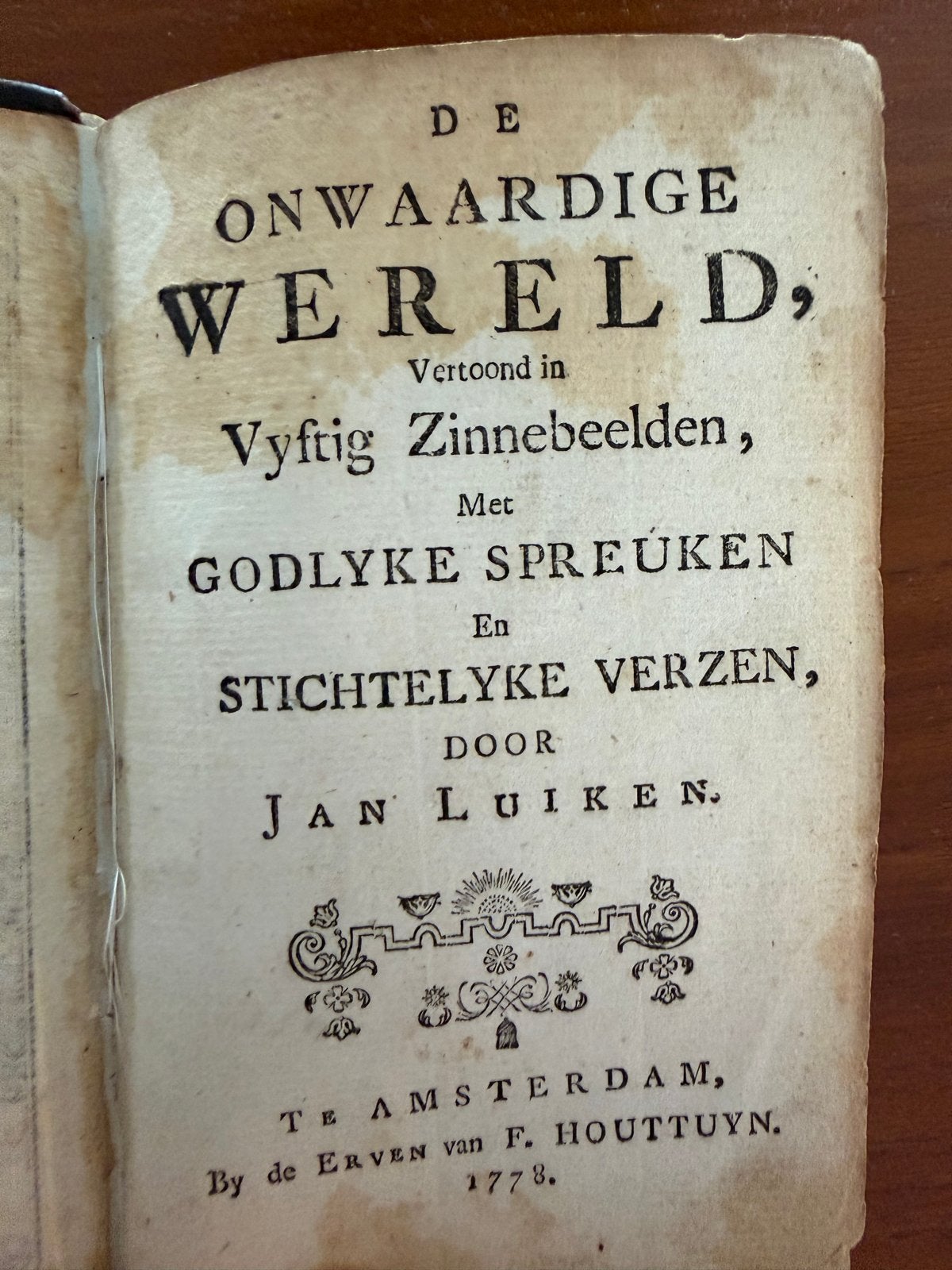 De Onwaardige Wereld - Jan Luiken (1778), Antiek en Kunst, Antiek | Boeken en Bijbels, Ophalen of Verzenden