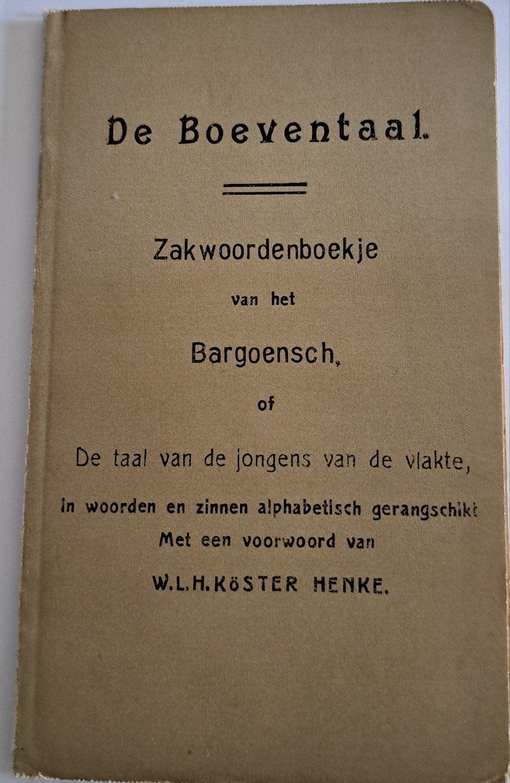 De Boeventaal - Zakwoordenboekje van het Bargoensch, Ophalen, Gelezen, Overige uitgevers