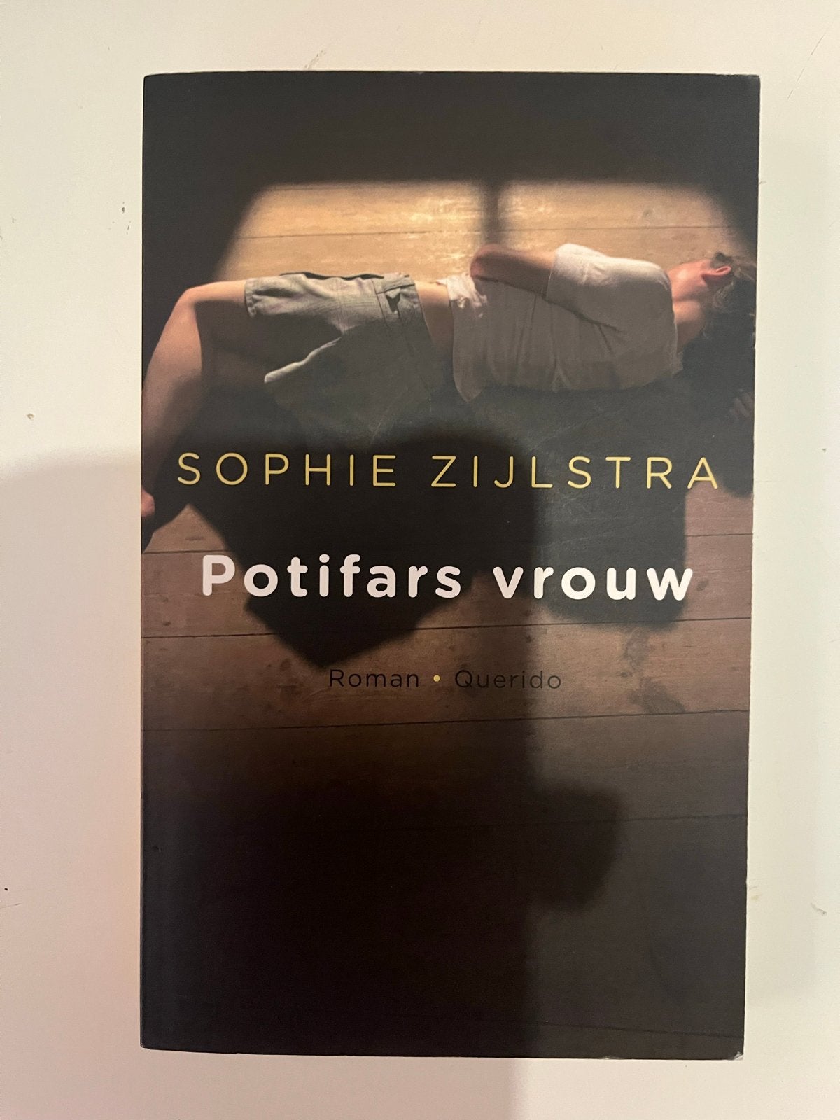 Potifars vrouw - Sophie Zijlstra (Roman), Ophalen of Verzenden, Zo goed als nieuw, Nederland