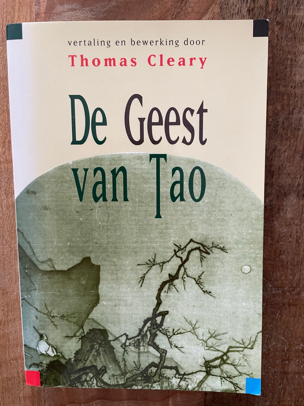 De Geest van Tao - Thomas Cleary, Boeken, Ophalen of Verzenden, Gelezen, Spiritualiteit algemeen, Achtergrond en Informatie