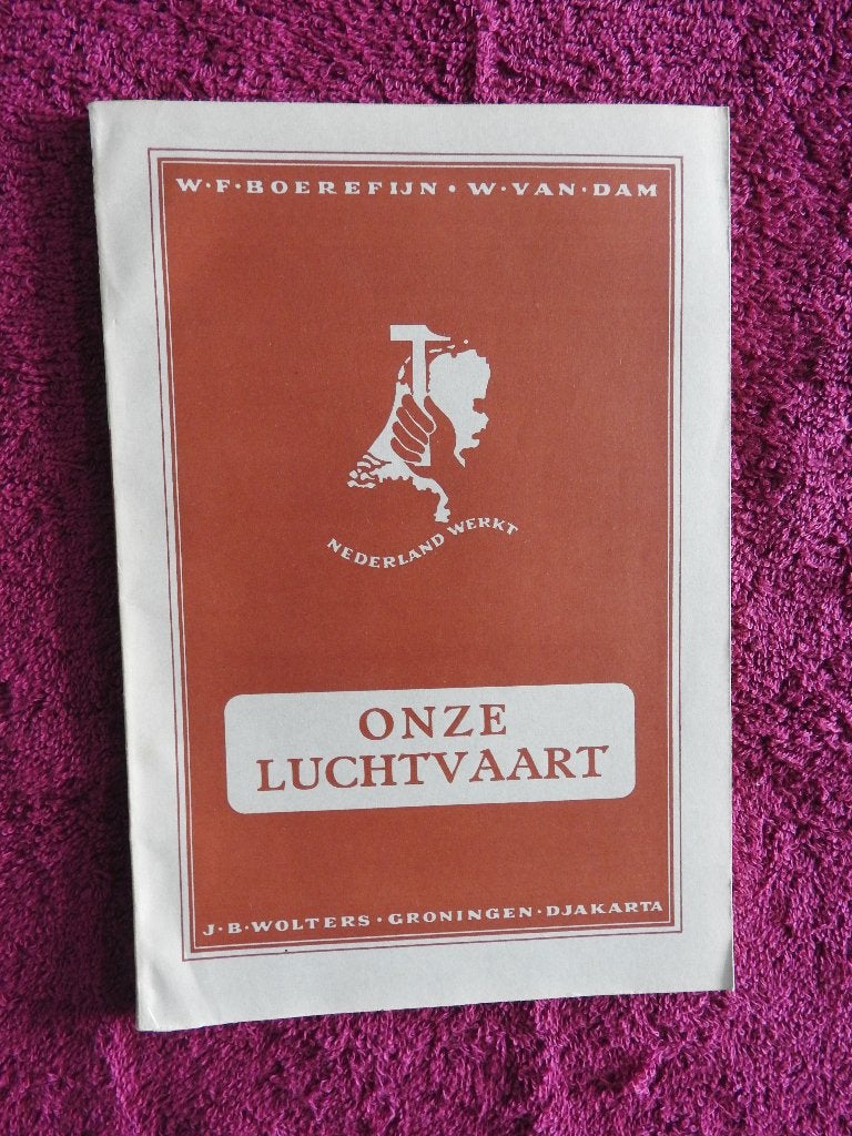 K. Norel - Onze Luchtvaart - Nederland werkt, Ophalen of Verzenden, Zo goed als nieuw
