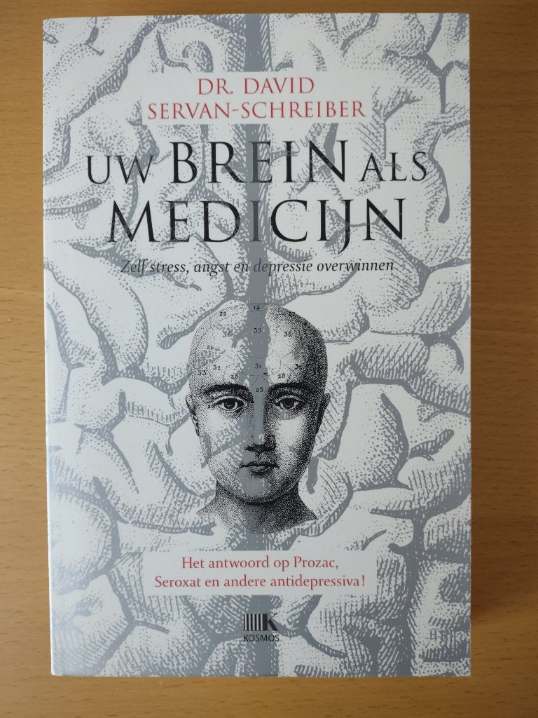 Uw brein als medicijn - David Servan Schreiber, Boeken, Ophalen of Verzenden, Zo goed als nieuw, Klinische psychologie