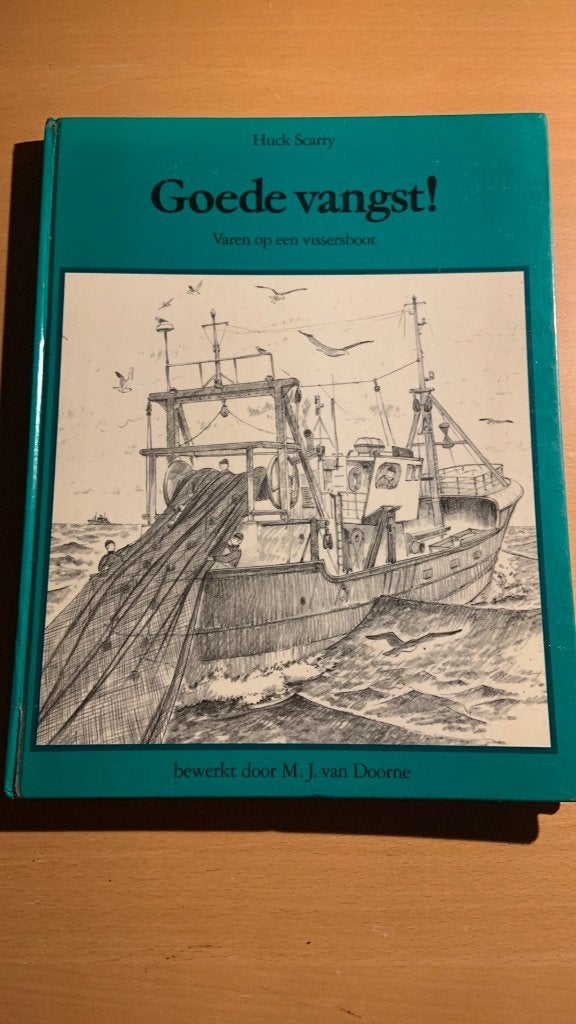 Goede vangst - varen op een vissersboot - Huck Scarry, Ophalen of Verzenden