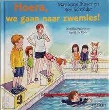 Hoera, we gaan naar zwemles! Marianne Busser 9789048845705, Ophalen of Verzenden, Zo goed als nieuw, Marianne Busser en Ron Schröder