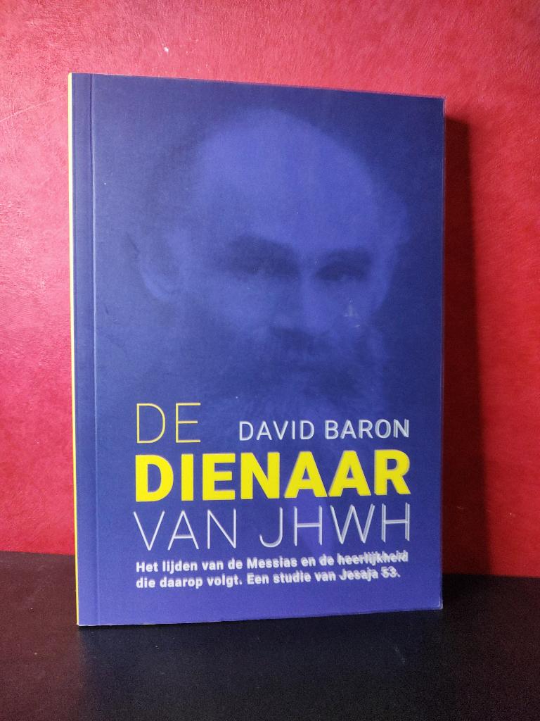 De dienaar van JHWH - David Baron, Boeken, Godsdienst en Theologie, Nieuw, Christendom | Katholiek, Christendom | Protestants