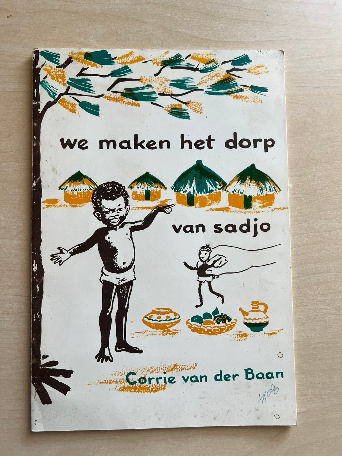 We maken het dorp van sadjo door Corrie van der Baan, Ophalen of Verzenden